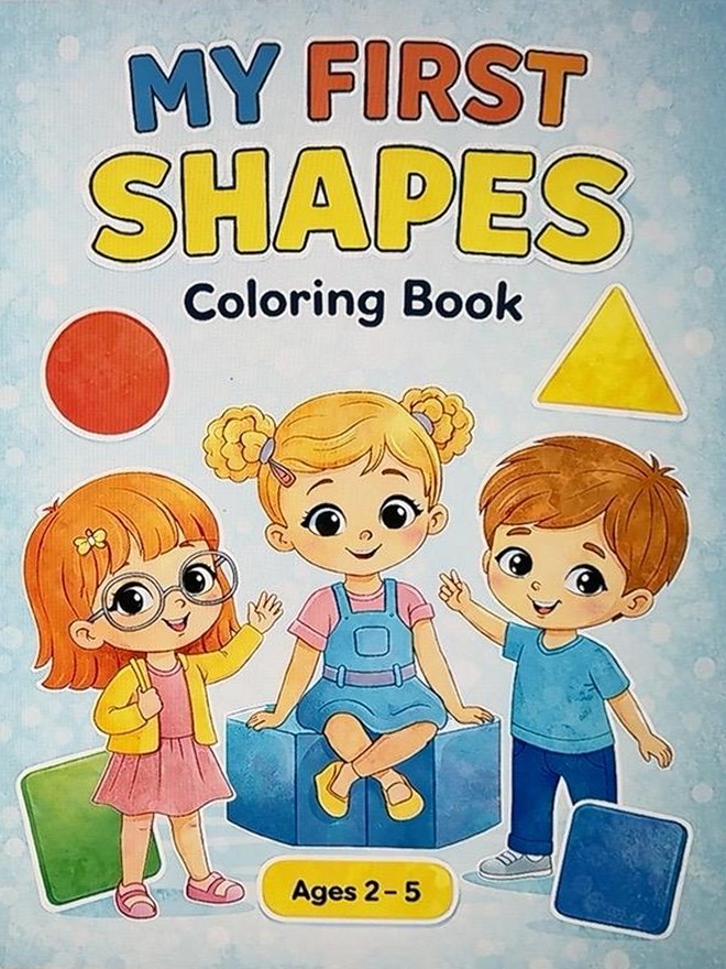 My First Shapes Coloring Book: Fun & Easy Shape Learning for Toddlers and Preschool Kids (Ages 2–5) cover